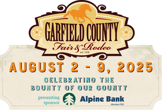 Garfield County Fair and Rodeo, est 1938. This year's fair is August 29, 2025, and the theme is celebrating the bounty of our county, presenting sponsor Alpine Bank, member, FDIC.